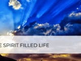 The Spirit Filled Life