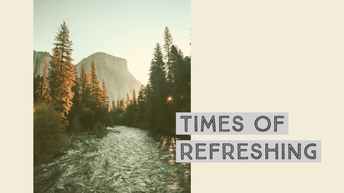 Times of Refreshing