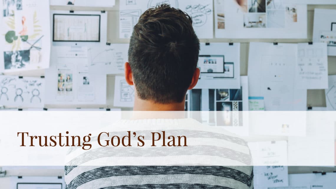 Trusting God’s Plan