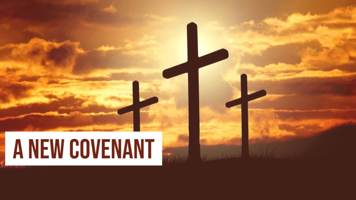 A New Covenant
