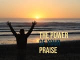 Power of your praise